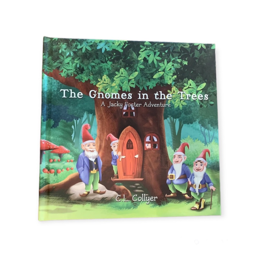 The Gnomes in the Trees by C. L. Collyer NEW (2015 Hardcover Out Of Print)